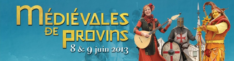 MÃ©diÃ©vales de Provins 2013